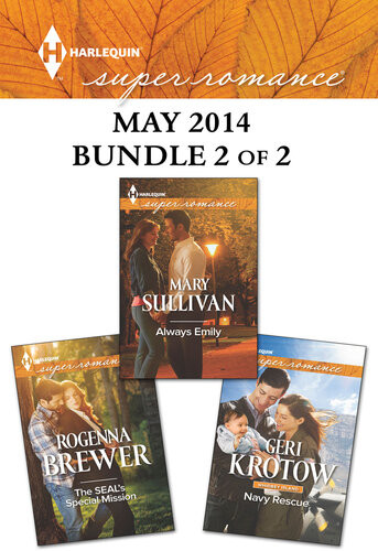 Harlequin Superromance May 2014 Bundle 2 Of 2 The Seals Special Missionalways Emilynavy Rescue Rogenna Brewer