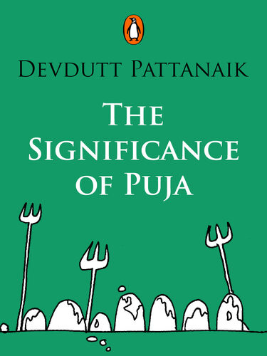 The Significance Of Puja Penguin Petit Devdutt Pattanaik