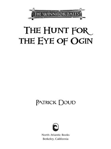 The Hunt For The Eye Of Ogin Patrick Doud