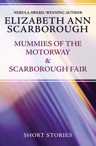 Mummies Of The Motorway Scarborough Fair Elizabeth Ann Scarborough