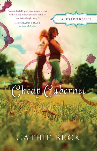 Cheap Cabernet A Friendship Cathie Beck