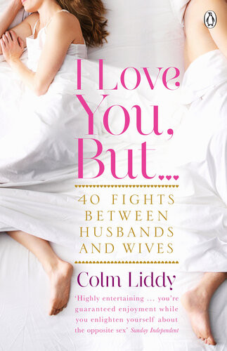 40 Fights Between Husbands And Wives Colm Liddy
