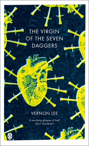 The Virgin Of The Seven Daggers Excursions Into Fantasy Vernon Lee