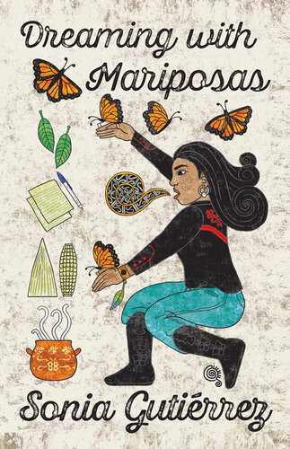 Dreaming With Mariposas Sonia Gutirrez