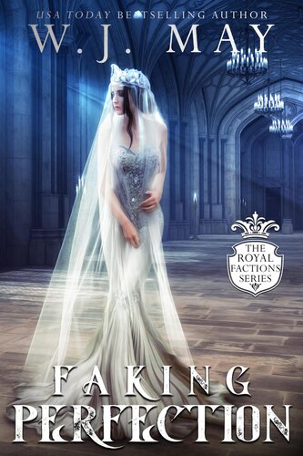 Royal Factions 4faking Perfection Wj May
