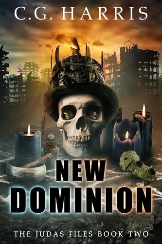 New Dominion A Dark Humor Urban Fantasy Supernatural Adventure Cg Harris
