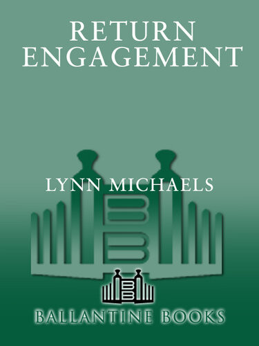 Return Engagement A Novel Lynn Michaels