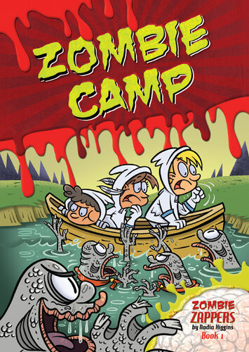 Zombie Camp Zombie Zappers Book 1 Nadia Higgins