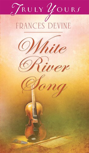 White River Song Frances Devine