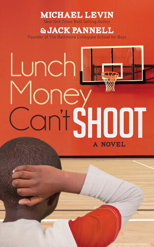 Lunch Money Cant Shoot A Novel Michael Levin Jack Pannell