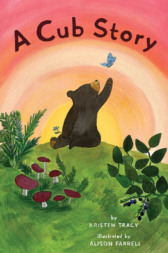 A Cub Story Alison Farrell Kristen Tracy