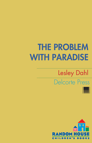 The Problem With Paradise Lesley Dahl