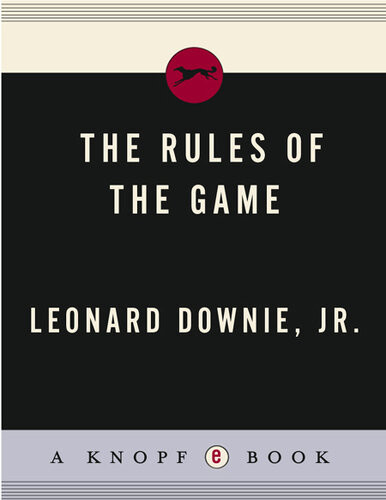 The Rules Of The Game Leonard Downie Jr
