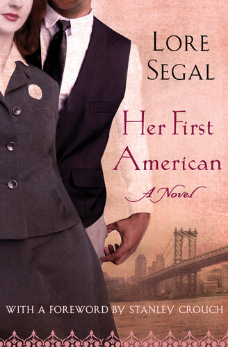 Her First American A Novel Lore Segal
