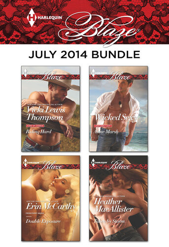 Harlequin Blaze July 2014 Bundle Riding Harddouble Exposurewicked Sexytaken By Storm Vicki Lewis Thompson