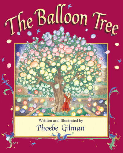 The Balloon Tree Phoebe Gilman