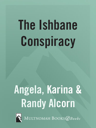 The Ishbane Conspiracy Randy Alcorn