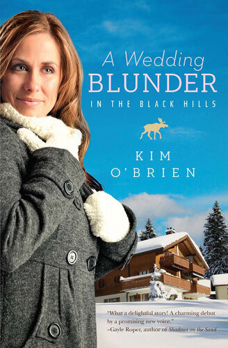 A Wedding Blunder In The Black Hills Kim Obrien