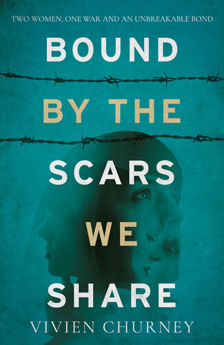 Bound By The Scars We Share Vivien Churney