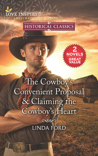 The Cowboys Convenient Proposal Claiming The Cowboys Heart Linda Ford