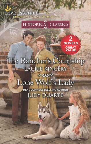 The Ranchers Courtship Lone Wolfs Lady Laurie Kingery Judy Duarte