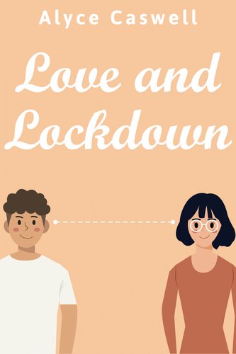 Love And Lockdown Alyce Caswell