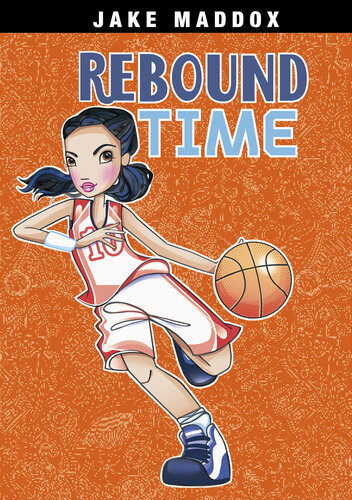Rebound Time Jake Maddox