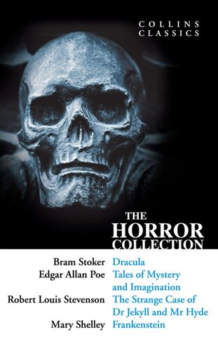 The Horror Collection Dracula Tales Of Mystery And Imagination The Strange Case Of Dr Jekyll And Mr Hyde And Frankenstein Collins Classics Bram Stoker