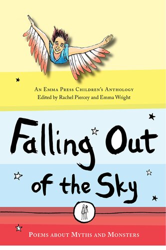 Falling Out Of The Sky Poems About Myths And Monsters Rachel Piercey