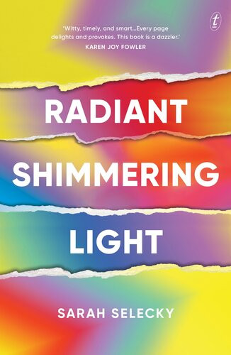 Radiant Shimmering Light Sarah Selecky