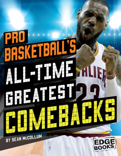 Pro Basketballs Alltime Greatest Comebacks Sean Mccollum