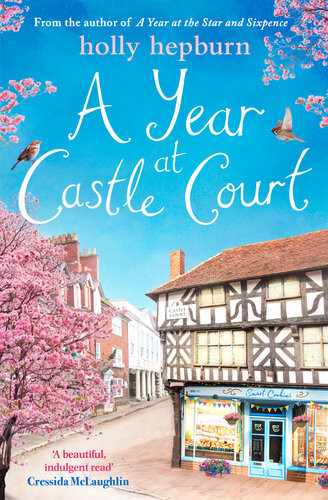 A Year At Castle Court Holly Hepburn