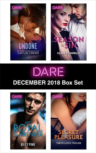 Harlequin Dare December 2018 Box Set Undone My Royal Surrender The Season To Sin Secret Pleasure Caitlin Crews