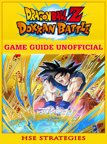 Dragon Ball Z Dokkan Battle Game Guide Unofficial Hse Strategies