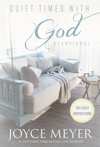 Quiet Times With God Devotional 365 Daily Inspirations Joyce Meyer