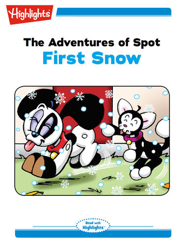 The Adventures Of Spot First Snow Marileta Robinson