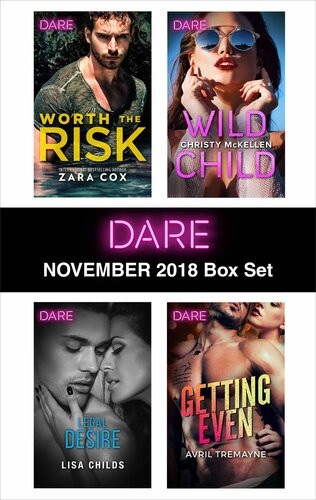 Harlequin Dare November 2018 Box Set Worth The Risk Legal Desire Wild Child Getting Even Zara Cox