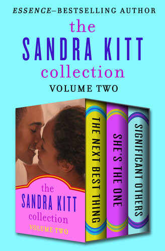 The Sandra Kitt Collection Volume Two The Next Best Thing Shes The One And Significant Others Sandra Kitt