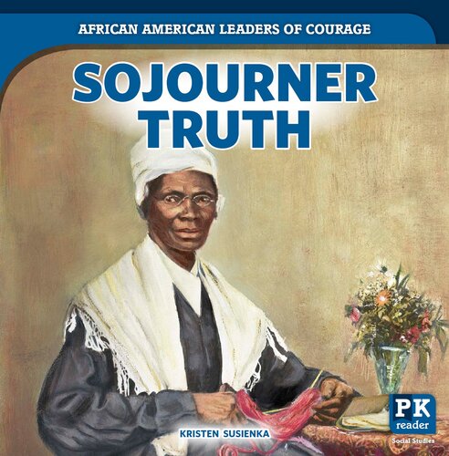 Sojourner Truth Kristen Susienka