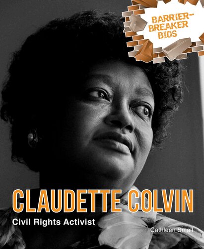 Claudette Colvin Civil Rights Activist Cathleen Small