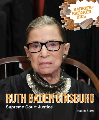 Ruth Bader Ginsburg Supreme Court Justice Kaitlin Scirri
