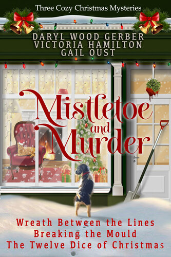 Mistletoe And Murder Three Cozy Christmas Mysteries Daryl Wood Gerber