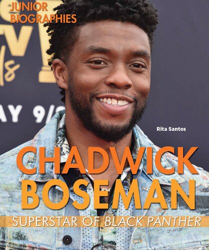 Chadwick Boseman Superstar Of Black Panther Rita Santos