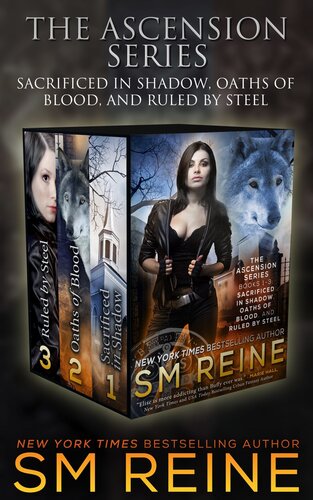 The Ascension Series Books 13 Sacrificed In Shadow Oaths Of Blood And Ruled By Steel Sm Reine