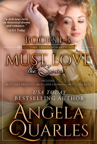 Must Love Series Boxed Set Time Travel Romances Angela Quarles
