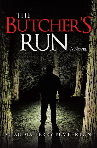 The Butchers Run A Novel Claudia Terry Pemberton
