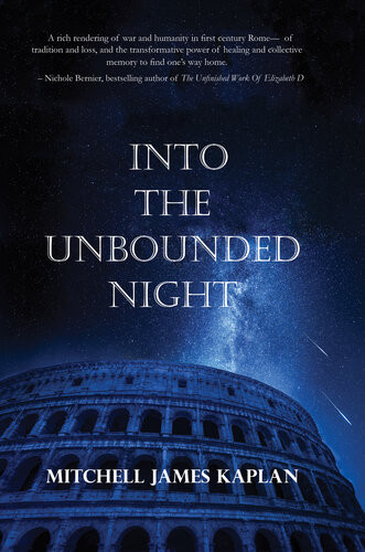 Into The Unbounded Night Mitchell James Kaplan