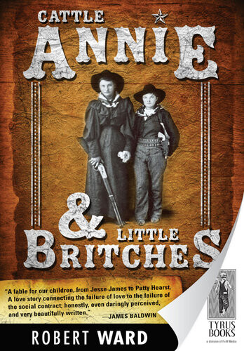 Cattle Annie And Little Britches Robert Ward