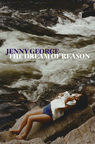The Dream Of Reason Jenny George