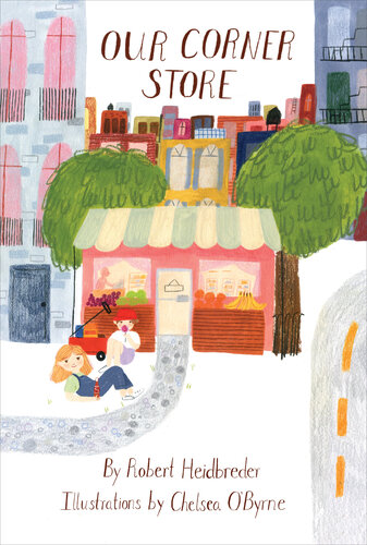 Our Corner Store Robert Heidbreder